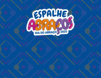 Confira a programação e espalhe abraços